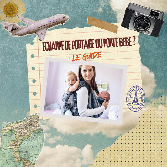 Écharpe de portage ou porte bébé ? Le guide pour choisir en toute confiance