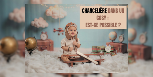 Peut-on mettre une chancelière dans un cosy ?